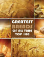 Greatest Breads of All Time: Top 100