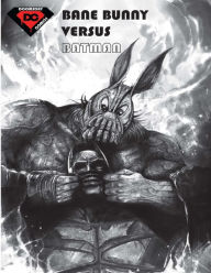 Title: Bane Bunny Versus Batman, Author: Gabe Ostley