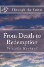 Through the Storm: From Death to Redemption