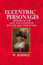 Eccentric Personages: Memoirs of the Lives and Actions of Remarkable Characters