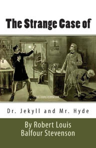 The Strange Case of Dr. Jekyll and Mr. Hyde