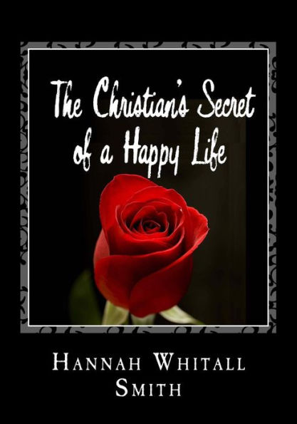 The Christian's Secret of a Happy Life