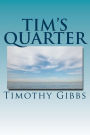 Tim's Quarter: Twenty Five Poems