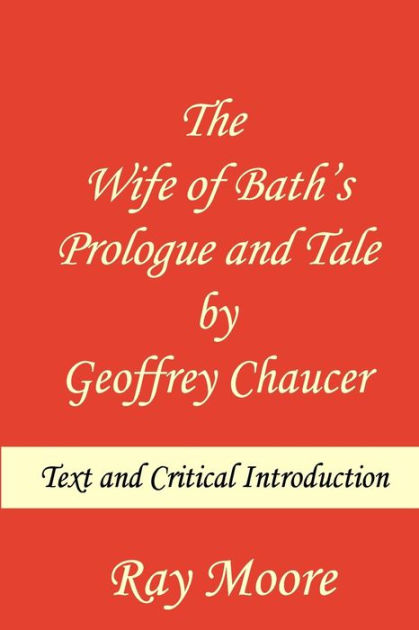 The Wife Of Bath's Prologue And Tale By Geoffrey Chaucer: Text ...