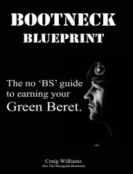 Title: Bootneck Blueprint: Maximise your chance of earning a green beret, Author: Craig A Williams