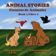 Title: Animal Stories: Cuentos de Animales, Author: Mary Esparza-Vela