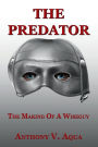 The Predator: The Making Of A Wiseguy