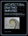 Architectural Drafting Simplified
