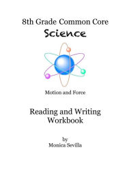 Title: 8th grade Science Motion and Forces Workbook, Author: Monica Sevilla