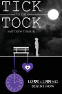 TICK to the TOCK