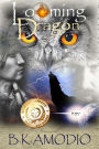 Looming Dragon: Third Edition