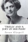 'Trifles' and 'A Jury of her Peers'
