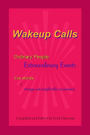 Wakeup Calls Ordinary People - Extraordinary Events: true stories of strange and inexplicable occurrences
