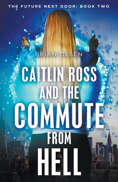 Caitlin Ross and the Commute from Hell