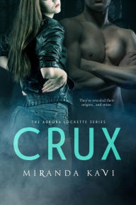 Title: Crux, Author: Miranda Kavi