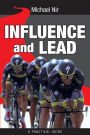 Influence and Lead: Fundamentals for Personal and Professional Growth