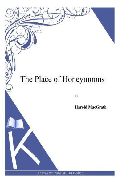 The Place of Honeymoons