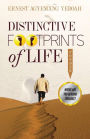 Distinctive Footprints Of Life: where are you heading towards?