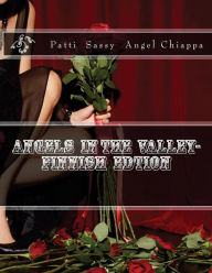 Title: Angels In The Valley- Finnish Edtion, Author: Patti Sassyangel Chiappa