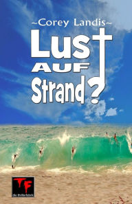 Title: Lust auf Strand?, Author: Corey Landis