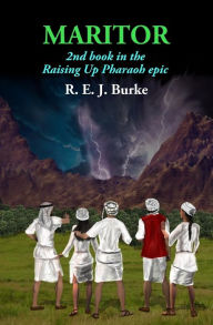 Maritor: 2nd book in the Raising Up Pharaoh epic