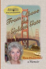 From Above the Golden Gate: a Memoir