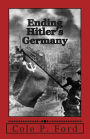 Ending Hitler's Germany: The Story of a Soviet Soldier