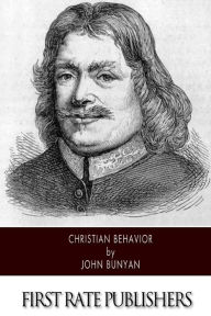 Title: Christian Behavior, Author: John Bunyan