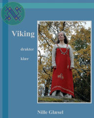 Title: Viking: drakter klÃ¯Â¿Â½r, Author: Nille GlÃÂÂsel