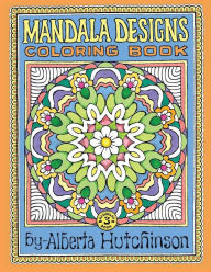 Title: Mandala Designs Coloring Book No. 3: 32 New Mandala Designs, Author: Alberta Hutchinson