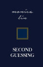 Second Guessing