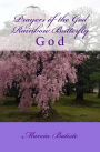 Prayers of the God Rainbow Butterfly