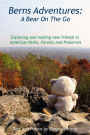 Bern's Adventures: : A Bear on the Go