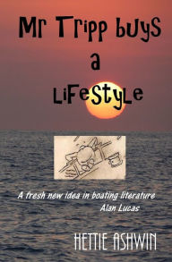 Title: Mr Tripp Buys a Lifestyle, Author: Hettie Ashwin