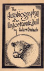 The Autobiography of an Unfortunate Bull