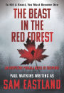 The Beast in the Red Forest: An Inspector Pekkala Novel of Suspense