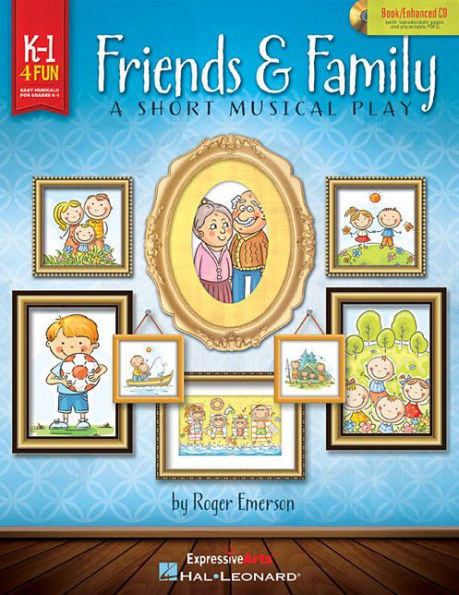 Friends & Family: A Short Musical Play for Very Young Voices