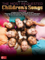 The Most Requested Children's Songs (Piano/Vocal/Guitar)