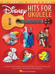 Title: Disney Hits for Ukulele: 23 Songs to Strum & Sing, Author: Hal Leonard Corp.