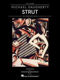 Title: Strut for String Orchestra: Full Score, Author: Michael Daugherty