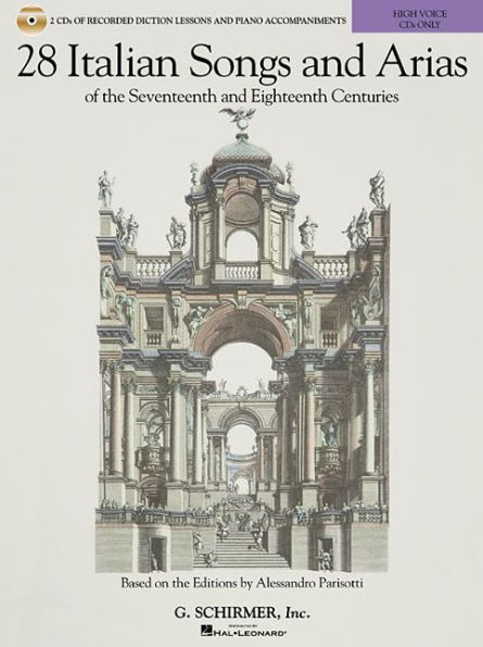 28 Italian Songs & Arias of the 17th and 18th Centuries - High Voice: Diction Lessons and Accompaniment CDs