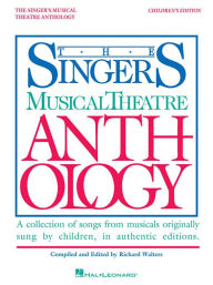 Title: Singer's Musical Theatre Anthology - Children's Edition, Author: Hal Leonard Corp.
