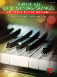 Title: First 50 Christmas Songs You Should Play on the Piano, Author: Hal Leonard Corp.