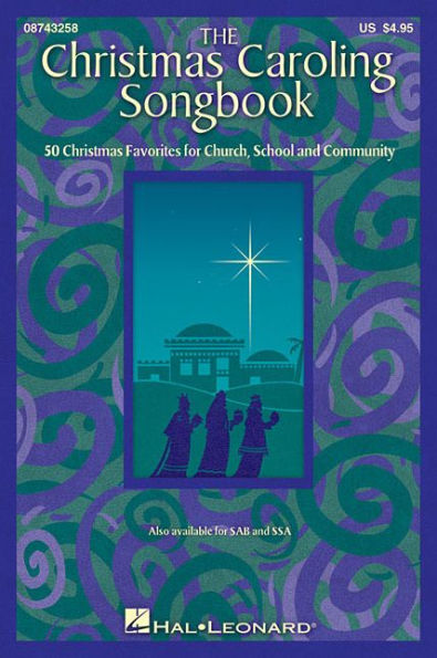 The Christmas Caroling Songbook: SATB collection