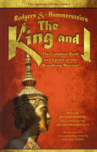 Title: Rodgers & Hammerstein's The King and I: The Complete Book and Lyrics of the Broadway Musical, Author: Richard Rodgers Richard Rodgers