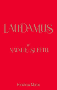 Title: Laudamus, Author: Natalie Sleeth