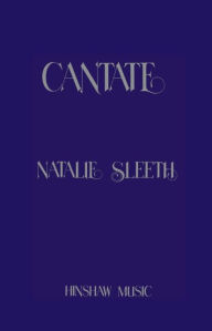 Title: Cantate, Author: Natalie Sleeth