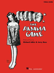 Title: The Pajama Game: Vocal Score, Author: Richard Adler