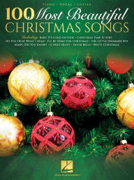 Title: 100 Most Beautiful Christmas Songs, Author: Hal Leonard Corp.