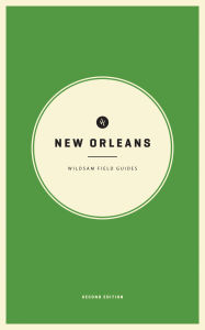 Title: Wildsam Field Guides: New Orleans, Author: Taylor Bruce